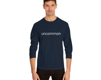 Uncommon - Unisex Long Sleeve T-Shirt