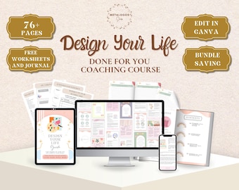 DESIGN YOUR LIFE For Success Coaching Course | Done For You Workbook, Coaching Program for Life Coach, Business Coach, Therapist |Discipline