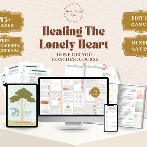HEALING LONELINESS COACHING Course | Done For You Workbook Coaching Program for Life Coach, Therapist, Mental Health Coach | Confidence