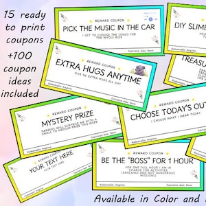 May include: A collection of printable reward coupons with various activities, including "Pick the Music in the Car" and "Extra Hugs Anytime." The coupons are in color and black and white, with text that reads "15 ready to print coupons" and "+100 coupon ideas included."