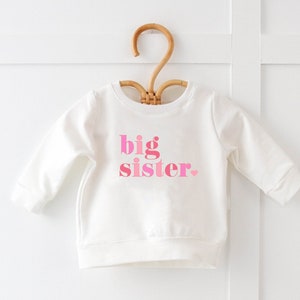 Big Sister Sweatshirt, Big Sis Toddler Sweatshirt, Big Sister Shirt, Big Sister T-shirt, Toddler Kids Youth Sizes Sweatshirt or T-shirt