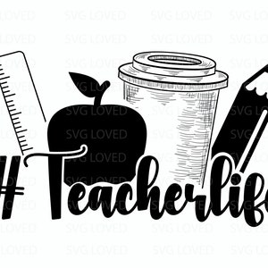 Teacher Life SGV | Funny Shirt Svg | Teacher Svg | Teacher PNG | Teacher Appreciation | Teacher Sublimation | Teacher Quote SVG