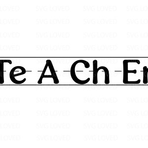 May include: Black and white image of the word "Te A Ch Er" written in cursive on lined paper.