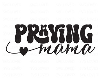 Orando mamá SVG PNG PDF, nuestro primer día de la madre svg, Groovy mamá svg, día de las madres svg, mamá vida svg, primer día de las madres svg, día de la madre svg