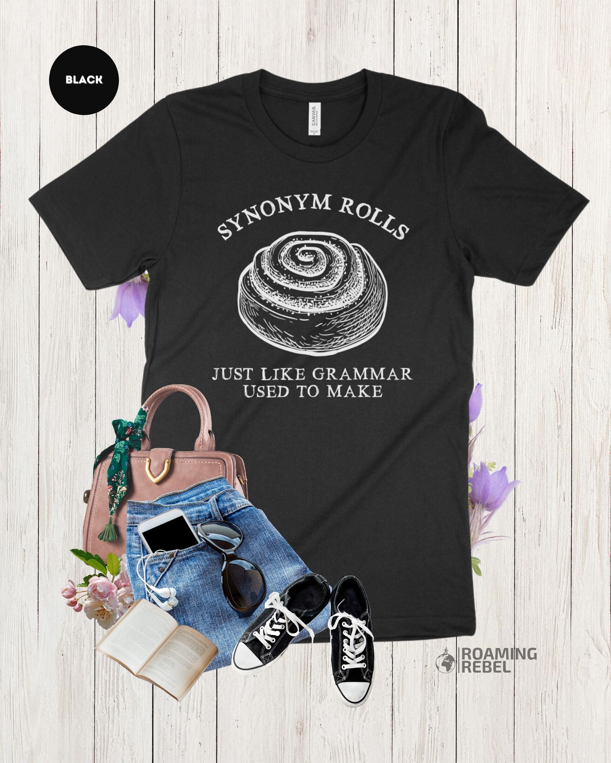 Mens Synonym Rolls Just Like Grammar Used To Make T Shirt Funny