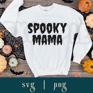Spooky maman SVG, PNG, effrayant maman Svg, Halloween maman Svg, Halloween maman Svg, Halloween chemise Svg, Spooky Vibes Svg, maman Halloween Svg