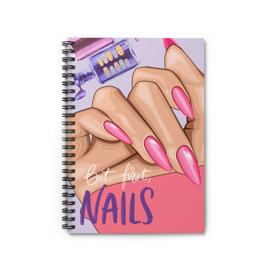 But First Nails Spiral Notebook 8x6x6 Ruled Line Journal Etsy