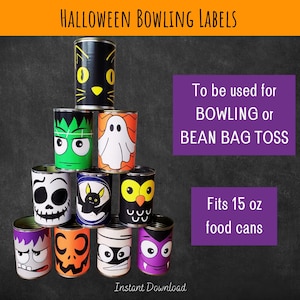 May include: Halloween-themed bowling labels featuring various spooky characters like a black cat, Frankenstein, a ghost, and a skull. The labels are designed to fit 15 oz food cans and are intended for bowling or bean bag toss games. The text "Instant Download" is also visible.