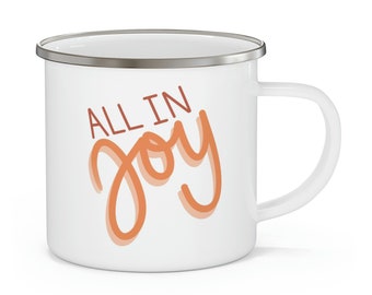 All in Joy Enamel Camping Mug | Campfire Mug | Lettering | Gift