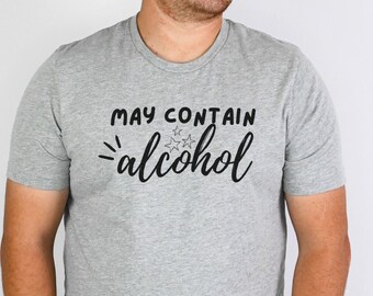 Funny 'May Contain Alcohol' Graphic Tee - Weekend Shirt