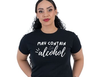 Funny 'May Contain Alcohol' Tee - Weekend Drinking Shirt