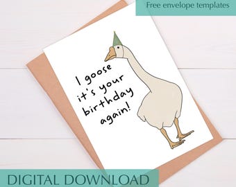 Funny Goose Birthday Card: Pun Gift (Digital Download)