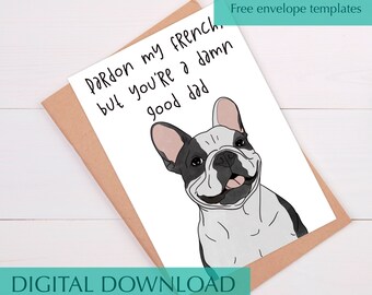 Funny French Bulldog Birthday Card for Dog Dad (Digital Download)