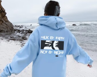 Walk By Faith Hoodie: Christian Graphic Print, Unisex Sweater