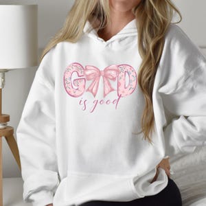 God is Good Coquette Pink Bow Hoodie, Christian Faith Sweatshirt, Religious Gift, Cute Pullover, Women&#39;s Christian Hoodie, Worship Apparel