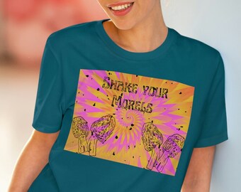 SHAKE YOUR MORELS!