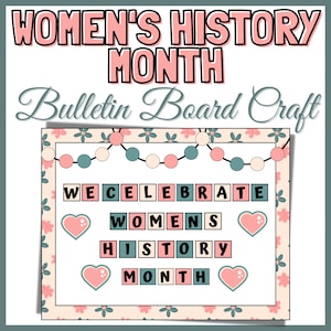 Women’s History Month Bulletin Board Kit | We Celebrate Women’s History Month | Women’s History Month Craft |  School Bulletin Board Decor.