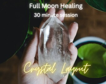 30 Minute  Full Moon Crystal Layout- Moon Healing- Full Moon Session - Crystal Therapy