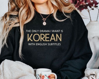 KDrama Sweatshirt, KDrama Gifts, Funny KDrama Shirt, KDrama Fan Gift, K Drama Mech, K Drama Addict