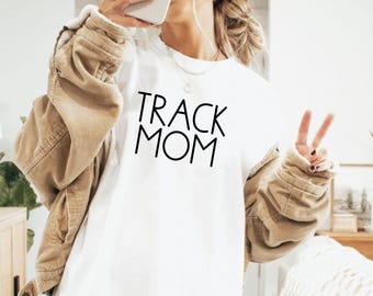 Track Mom T-Shirt – Sports Mom Gift