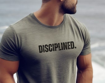 Disciplined Gym Shirt: Motivational Fitness Tee