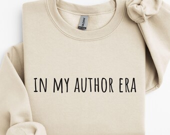 In My Author Era Sweatshirt, Author Gift, Writer sweatshirt, Book Lover Sweatshirt, Bookish Sweatshirt, Writer Gift Idea, New Author Gift