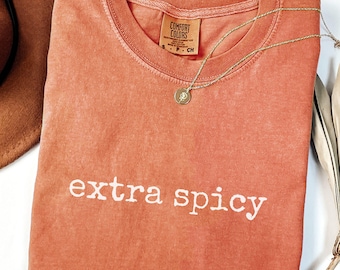 Extra Spicy Comfort Color Shirt, Funny Cooks Cooking Gift, Chef Gifts for Christmas, Spicy Shirt, Funny Gift for Food Lovers , Cooking Gifts