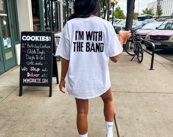 Comfort Color I'm with the Band Shirt, Band Mom Shirt, Live Concert Shirt, Band Shirt, Rock Band Shirt, Band Mom Tshirt, Marching Band Shirt
