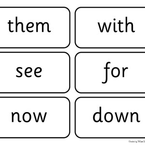 May include: Black and white flash cards with the words "them", "with", "see", "for", "now", and "down" printed on them.