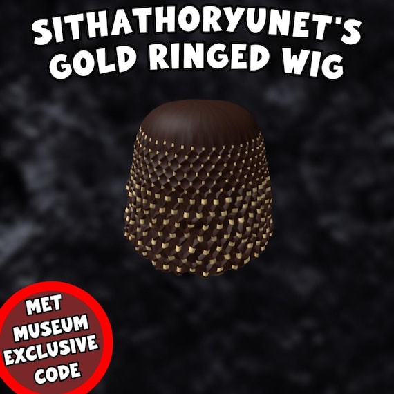 Roblox MET MUSEUM - Sithathoryunet's Gold Ringed Wig