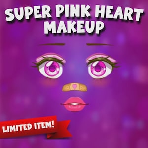 Puede incluir: Un gráfico púrpura con el texto "SUPER PINK HEART MAKEUP" sobre ojos de dibujos animados, una tirita y labios. Una pancarta roja en la parte inferior dice "LIMITED ITEM!"