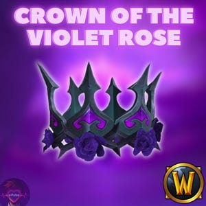 May include: A dark metallic crown featuring sharp, pointed spikes and deep purple accents. The base is adorned with several dark violet roses. The text CROWN OF THE VIOLET ROSE is displayed at the top, and a gold World of Warcraft logo is in the corner.