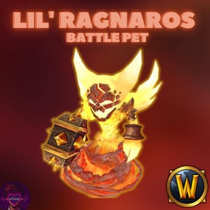 May include: A Lil' Ragnaros Battle Pet figure with a glowing yellow and orange flame body, dark cracked stone facial features, and a large metallic hammer. The text LIL' RAGNAROS BATTLE PET appears at the top, with a World of Warcraft logo below.