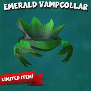 May include: An emerald green Vampcollar with a crown-like design and feathery accents. The text "EMERALD VAMPCOLLAR" is displayed above the collar, and a red banner with "LIMITED ITEM!" is at the bottom.