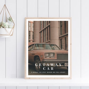 Lyric Print, Getaway Car Print, Swiftie Gift