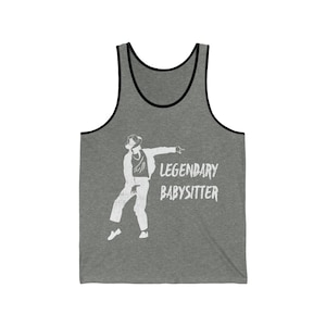 Legandary Babysitter WHITE Print Unisex Jersey Tank