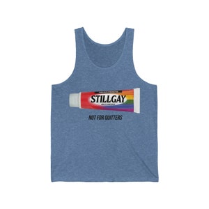 Still Gay Unisex Jersey Tank