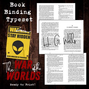 May include: A vintage-style design featuring pages from "The War of the Worlds" by H.G. Wells, with a yellow "Warning: Stay Hidden" sign with an alien graphic. The text "Ready to Print!" is also visible.