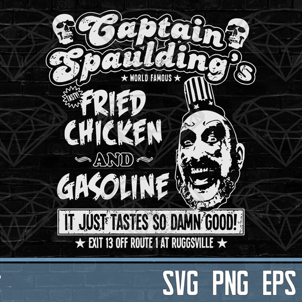 Captain Spaulding Svg | Fried Chicken Png | 1000 Corpses EPS | Devils Rejects DXF | Transparent Background | Digital Download Files