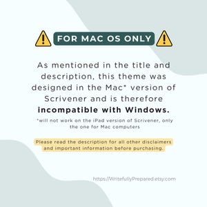 May include: A white background with text that reads "FOR MAC OS ONLY" and "incompatible with Windows." The text also states the theme was designed for the Mac version of Scrivener. A website address is at the bottom.