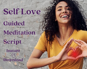 Self Love Meditation Script, Mindfulness, Mental Health, Love, Guided Meditation, Healing, Self Care, Meditation Script, Digital Download