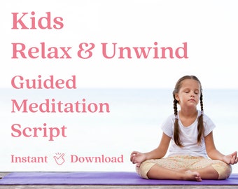 Kids Guided Meditation, Kids Calming Meditation, Relax and Unwind, Meditation Guide, Spirituality, Mindfulness for Kids, Time Out, Kids Yoga