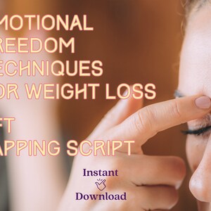 May include: A woman is tapping on her forehead while looking down. The text on the image reads "Emotional Freedom Techniques for Weight Loss EFT Tapping Script Instant Download".