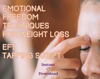 May include: A woman is tapping on her forehead while looking down. The text on the image reads "Emotional Freedom Techniques for Weight Loss EFT Tapping Script Instant Download".