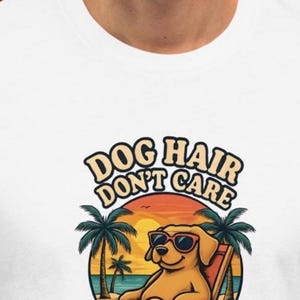 Dog Hair Don’t Care Beach Shirt – Funny Summer Dog Lover T-Shirt, Beach Vibes Tee, Palm Tree Cartoon Dog Shirt, Pet Hair Graphic Tee