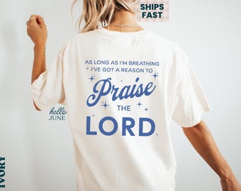 Praise the Lord Shirt Christian Worship Shirt Retro Christian Shirt Comfort Colors Christian Tees Women Comfort Colors Church T Shirts Faith