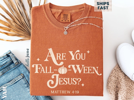 Fall-O-Ween Jesus Christian Halloween Bible Verse Shirt Jesus Tee Shirt Scripture Tshirt Comfort Colors Faith Shirt Gift for Christian Women