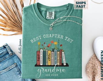 The Best Chapter Yet Grandma Announcement Shirt Personalized Grandma Mothers Day Gift Comfort Colors Grandma Gift for Grandma Book Lover