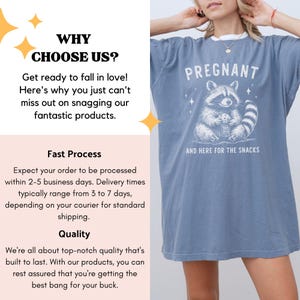 May include: A light blue t-shirt with a graphic of a raccoon holding a jar of pickles and the text "PREGNANT AND HERE FOR THE SNACKS".