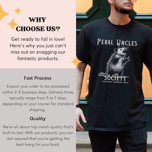 May include: Black t-shirt with a white graphic of a possum with the text "Feral Uncles Society Exclusive Members Only".